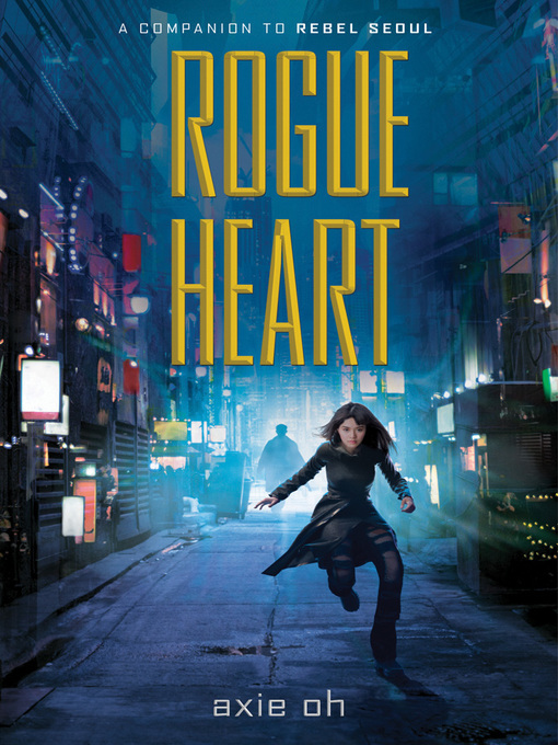 Title details for Rogue Heart by Axie Oh - Available
